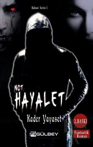 Not Hayalet - Ruhani Serisi 1