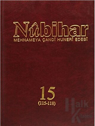 Nubihar Mehnameya Çandi Huneri Ebedi 15 (115 - 118) (Ciltli)