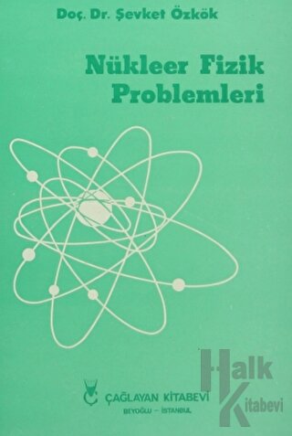 Nükleer Fizik Problemleri
