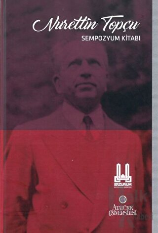 Nurettin Topçu Sempozyum Kitabı - Halkkitabevi