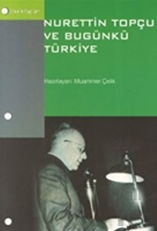 Nurettin Topçu ve Bugünkü Türkiye