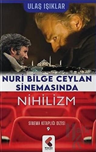 Nuri Bilge Ceylan Sinemasında Nihilizm - Halkkitabevi