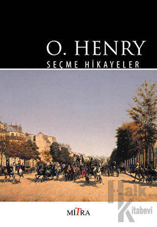 O. Henry - Seçme Hikayeler