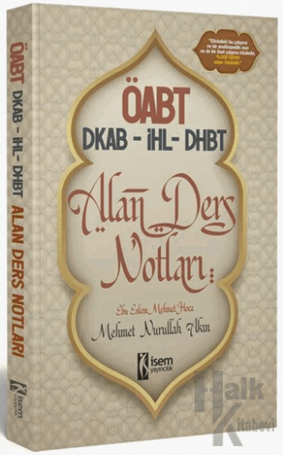 ÖABT DKAB-İHL-DHBT Din Kültürü ve Ahlak Bilgisi Öğretmenliği Alan Ders Notları