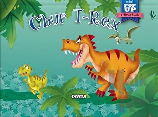 Obur T-Rex - Mini Pop-Up Dinozorlar - Halkkitabevi