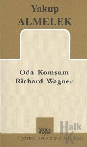 Oda Komşum Richard Wagner - Halkkitabevi