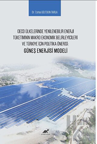 OECD Ülkelerinde Yenilenebilir Enerji Tüketiminin Makro Ekonomik Belir