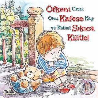 Öfkeni Kafese Sıkıca Kilitle - Kendine Yardımcı Ol - Halkkitabevi