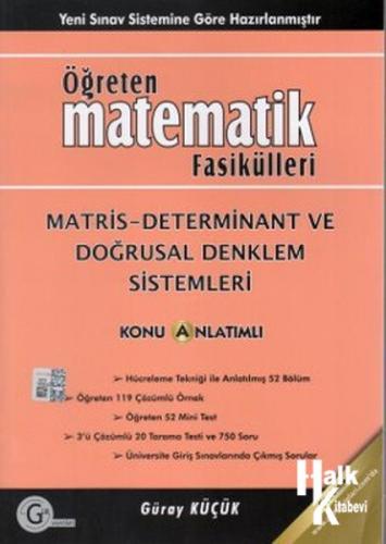 Öğreten Matematik Fasikülleri - Matris, Determinant ve Doğrusal Denklem Sistemleri Konu Anlatımlı
