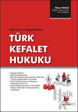 Öğretide ve Uygulamada Türk Kefalet Hukuku (Ciltli)