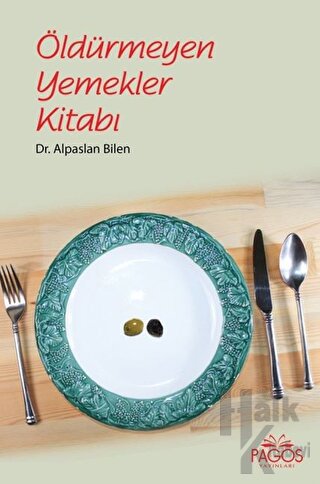 Öldürmeyen Yemekler Kitabı - Halkkitabevi