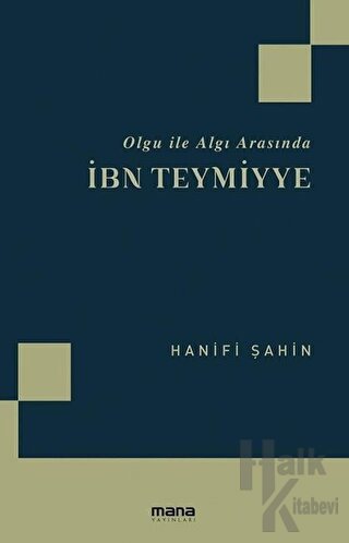 Olgu ile Algı Arasında İbn Teymiyye - Halkkitabevi