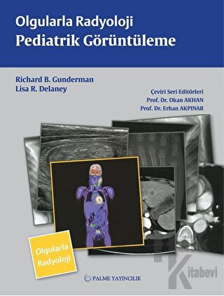 Olgularla Radyoloji Pediatrik Görüntüleme - Halkkitabevi