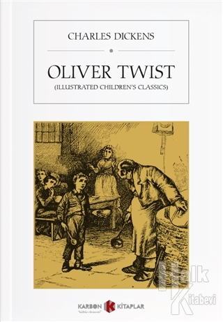 Oliver Twist (Illustrated Children's Classics) - Halkkitabevi