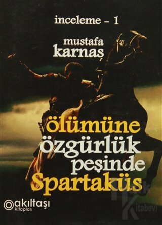 Ölümüne Özgürlük Peşinde Spartaküs - Halkkitabevi