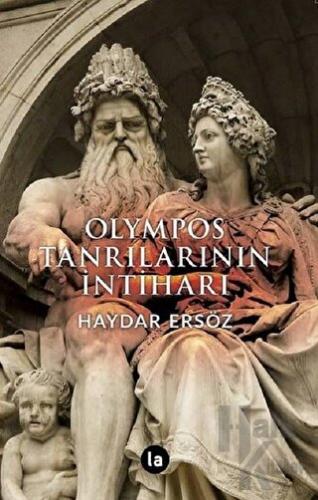 Olympos Tanrılarının İntiharı - Halkkitabevi