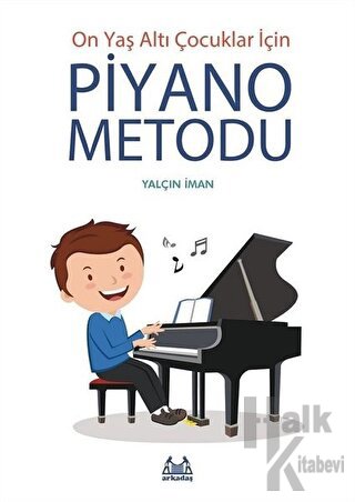 On Yaş Altı Çocuklar İçin Piyano Metodu - Halkkitabevi