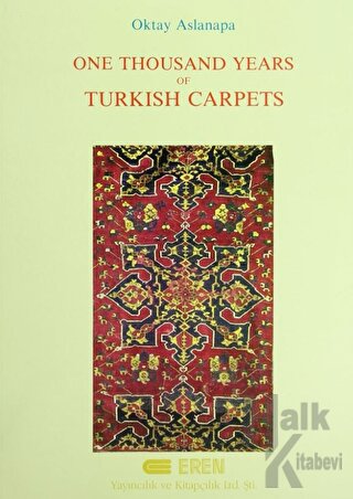 One Thousand Years of Turkish Carpets (Ciltli) - Halkkitabevi