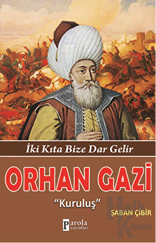 Orhan Gazi "Kuruluş"