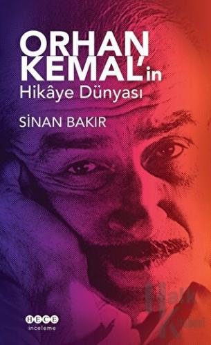 Orhan Kemal'in Hikaye Dünyası - Halkkitabevi