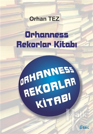 Orhanness Rekorlar Kitabı - Halkkitabevi