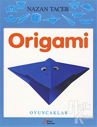 Origami - Oyuncaklar - Halkkitabevi