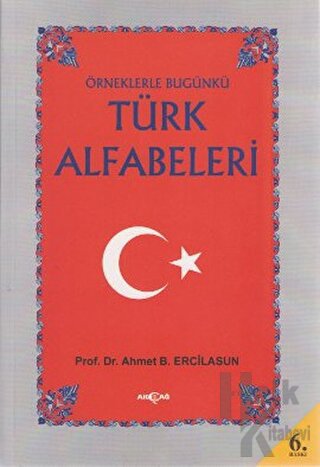 Örneklerle Bugünkü Türk Alfabeleri - Halkkitabevi