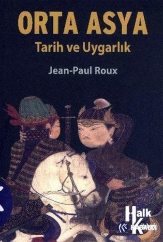 Orta Asya Tarih ve Uygarlık - Halkkitabevi