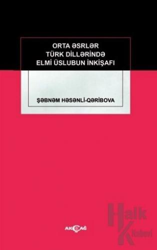 Orta Eserler Türk Dillerinde Elmi Üslubun İnkişafı