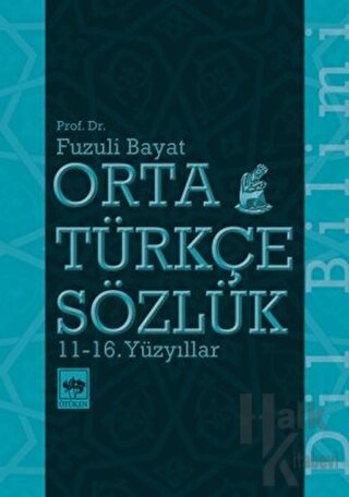 Orta Türkçe Sözlük 11-16. Yüzyıllar - Halkkitabevi
