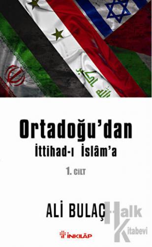 Ortadoğu’dan İttihad-ı İslam’a 1. Cilt - Halkkitabevi