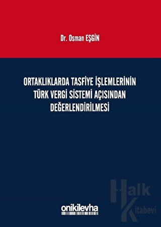Ortaklıklarda Tasfiye İşlemlerinin Türk Vergi Sistemi Açısından İncele