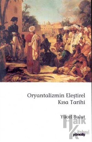 Oryantalizmin Eleştirel Kısa Tarihi - Halkkitabevi