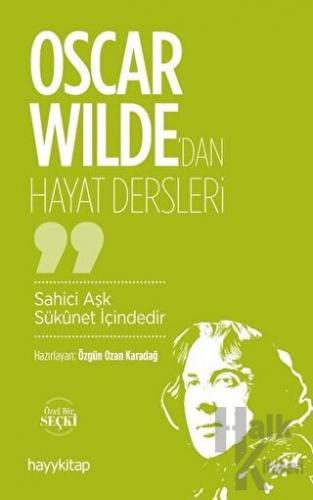 Oscar Wilde'dan Hayat Dersleri - Halkkitabevi