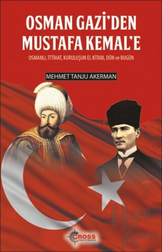 Osman Gazi’den Mustafa Kemal’e