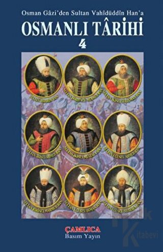 Osman Gazi’den Sultan Vahidüddin Han’a Osmanlı Tarihi 4 (Ciltli)