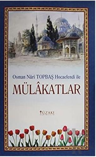 Osman Nuri Topbaş Hocaefendi İle Mülakatlar
