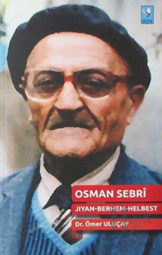 Osman Sebri / Jıyan-Berhem-Helbest