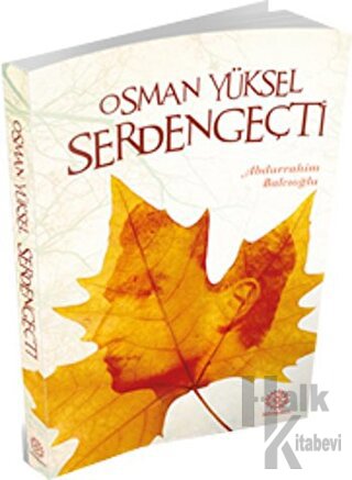 Osman Yüksel Serdengeçti - Halkkitabevi