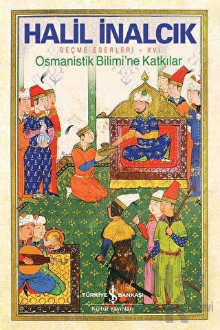 Osmanistik Bilimi’ne Katkılar - Halkkitabevi