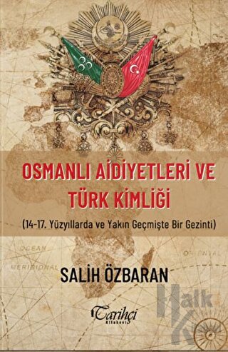 Osmanlı Aidiyetleri ve Türk Kimliği - Halkkitabevi