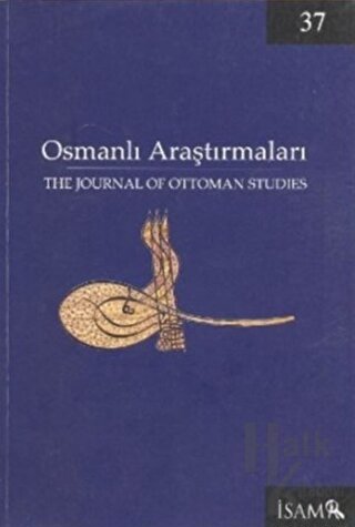 Osmanlı Araştırmaları - The Journal of Ottoman Studies Sayı: 37 - Halk