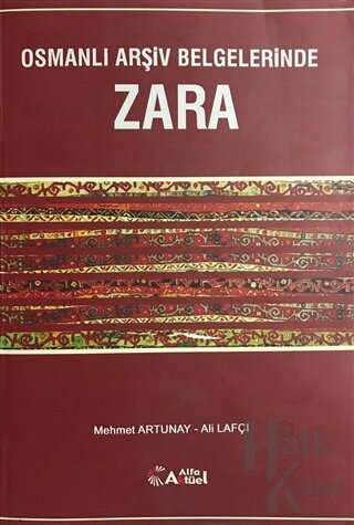 Osmanlı Arşiv Belgelerinde Zara - Mehmet Artunay -Halkkitabevi