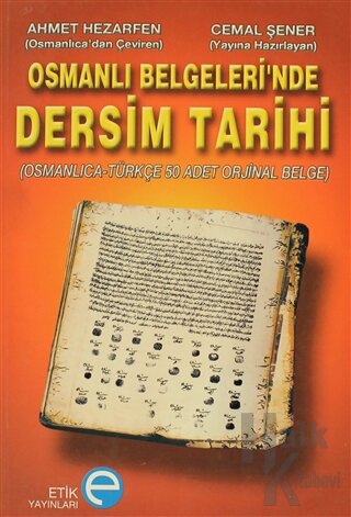 Osmanlı Belgeleri’nde Dersim Tarihi