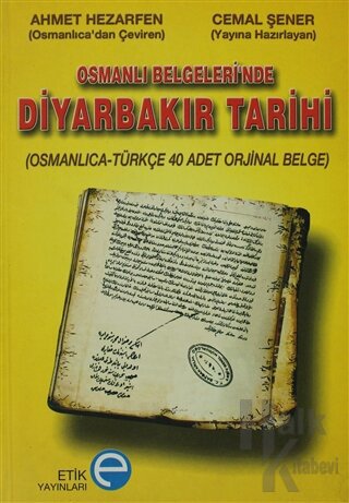 Osmanlı Belgeleri’nde Diyarbakır Tarihi