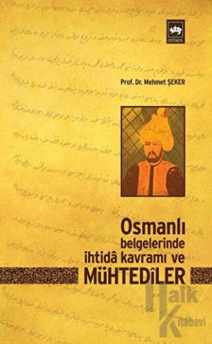 Osmanlı Belgelerinde İhtida Kavramı ve Mühtediler - Halkkitabevi