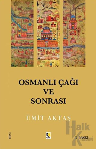 Osmanlı Çağı Ve Sonrası - Halkkitabevi