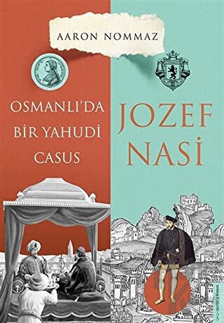 Osmanlı’da Bir Yahudi Casus - Josef Nasi - Halkkitabevi
