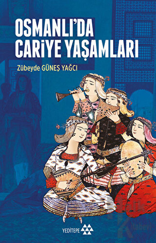 Osmanlı’da Cariye Yaşamları - Halkkitabevi