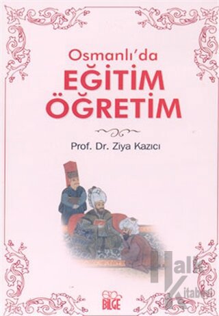 Osmanlı’da Eğitim Öğretim